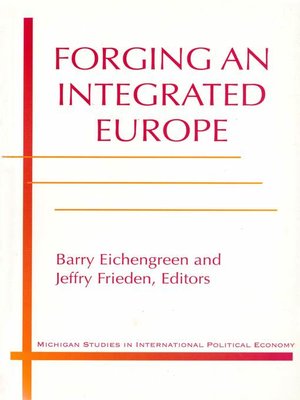 cover image of Forging an Integrated Europe